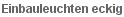 Einbauleuchten eckig